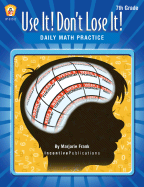 Daily Math Practice 7th Grade: Use It! Don't Lose It! - Frank, Marjorie, and Norris, Jill (Editor)