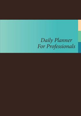 Daily Planner for Professionals - Scott, Colin (Creator), and Speedy Publishing LLC (Creator)
