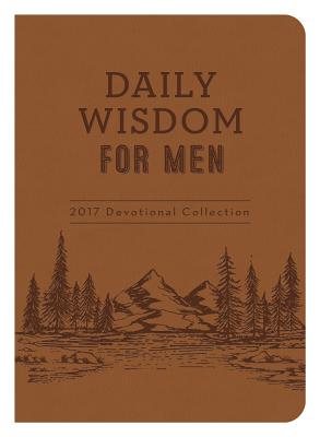 Daily Wisdom for Men Devotional Collection - Compiled by Barbour Staff, and Hascall, Glenn, and Cyzewski, Ed
