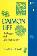Daimon Life: Heidegger and Life-Philosophy