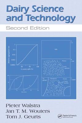 Dairy Science and Technology - Walstra, Pieter, and Wouters, Jan T M
