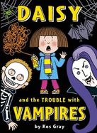 Daisy and the Trouble with Vampires