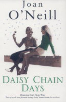 Daisy Chain Days - O'Neil, Joan, and O'Neill, Joan