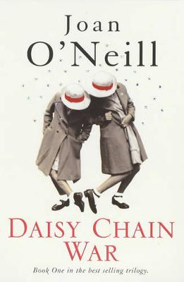 Daisy Chain War - O'Neil, Joan, and O'Neill, Joan