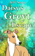 Daisy's Greyt Escape