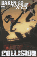 Daken: Dark Wolverine vs. X-23: Collision