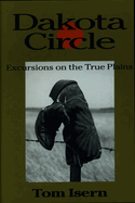 Dakota Circle: Excursions on the True Plains