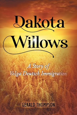 Dakota Willows - Thompson, Gerald
