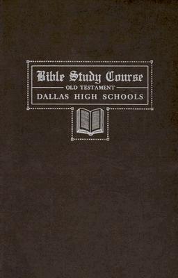 Dallas Bible Study Course: Old Testament - Wallbuilders Press (Creator)