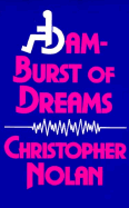 Dam-burst of Dreams