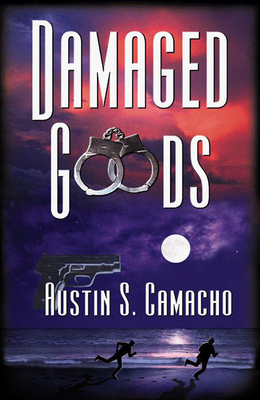 Damaged Goods - Camacho, Austin S