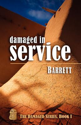 Damaged in Service - Barrett