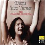 Dame Eva Turner - The Collected Recordings - Astra Desmond (vocals); Dino Borgioili (vocals); Elsie Suddaby (vocals); Eva Turner (soprano); Frank Titterton (vocals);...