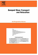 Damped Wave Transport and Relaxation