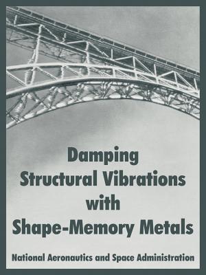 Damping Structural Vibrations with Shape-Memory Metals - N a S a