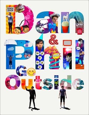 Dan and Phil Go Outside - Howell, Dan, and Lester, Phil
