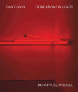 Dan Flavin: Dedications in Lights (Bilingual edition)