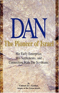 Dan, Pioneer of Israel