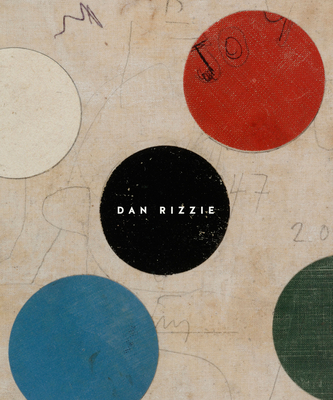 Dan Rizzie - Rizzie, Dan, and Sultan, Terrie (Editor), and Livingston, Jane (Introduction by)