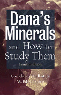 Dana's Minerals and How to Study Them (After Edward Salisbury Dana)