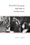Dance and the Body Politic in Northern Greece