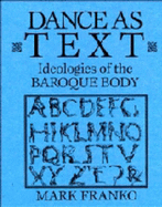 Dance as Text: Ideologies of the Baroque Body