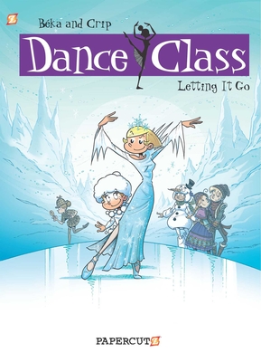Dance Class Vol. 10: Letting It Go - Beka