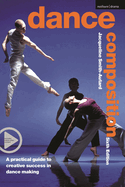 Dance Composition: A Practical Guide to Creative Success in Dance Making