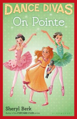 Dance Divas: On Pointe - Berk, Sheryl