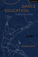 Dance Education: A Redefinition