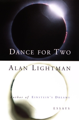 Dance for Two: Essays - Lightman, Alan
