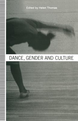 Dance, Gender and Culture - Thomas, Helen (Editor)