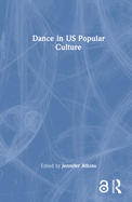 Dance in Us Popular Culture