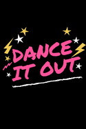 dance it out