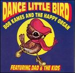 Dance Little Bird