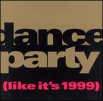 Dance Party (Like It's 1999)