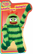 Dance with Brobee!