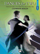Dances for Two, Bk 1: 5 Early Intermediate to Intermediate Piano Duets in Dance Styles