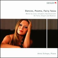 Dances, Poems, Fairy Tales - Anna Scheps (piano)