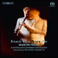 Dances to a Black Pipe - Benjamin Martin (piano); Brian Nixon (percussion); Lucy Reeves (harp); Martin Fr�st (clarinet); Richard Gleeson (percussion);...