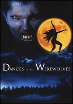 Dances with Werewolves