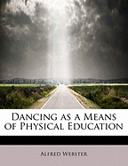 Dancing as a Means of Physical Education