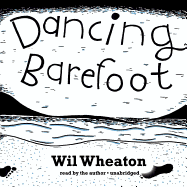 Dancing Barefoot: Five Short But True Stories about Life in the So-Called Space Age