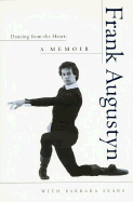 Dancing from the Heart: A Memoir