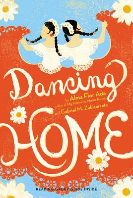 Dancing Home - Ada, Alma Flor, and Zubizarreta, Gabriel M
