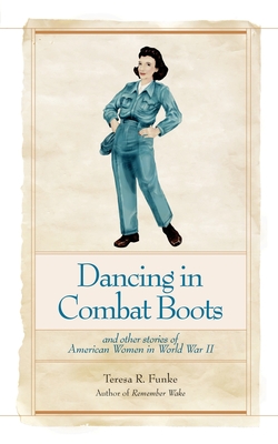 Dancing in Combat Boots - Funke, Teresa R