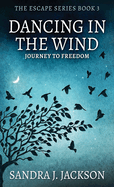 Dancing In The Wind