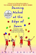 Dancing Naked at the Edge of Dawn