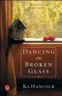Dancing on Broken Glass