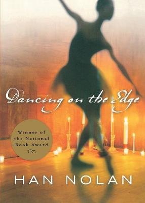 Dancing on the Edge - Nolan, Han